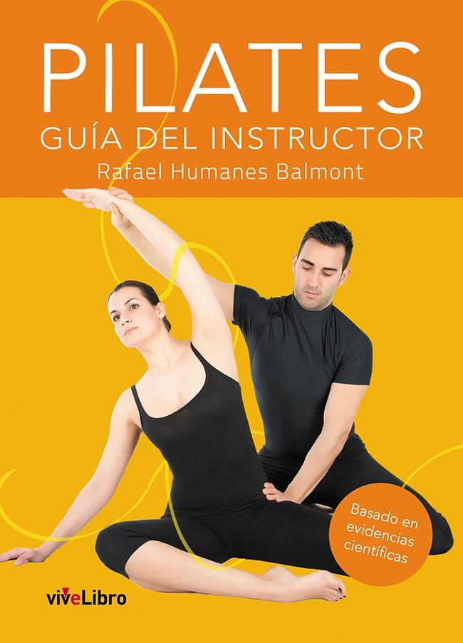 Pilates | 9788416097951 | Humanes Balmont, Rafael | Librería Castillón - Comprar libros online Aragón, Barbastro