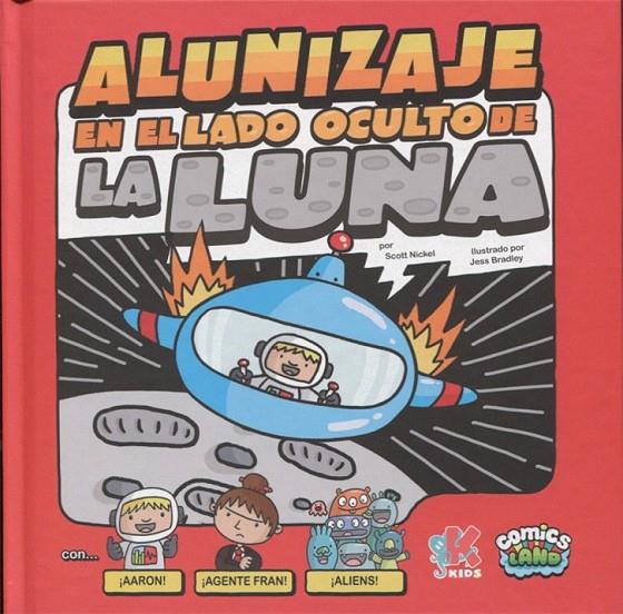 Comics land. alunizaje en el lado oculto de la luna | 9788416435197 | Varios autores | Librería Castillón - Comprar libros online Aragón, Barbastro