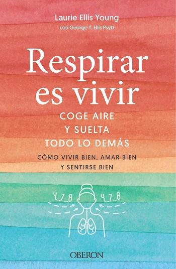 Respirar es vivir | 9788441546103 | Ellis Young, Laurie / Ellis, George T. | Librería Castillón - Comprar libros online Aragón, Barbastro