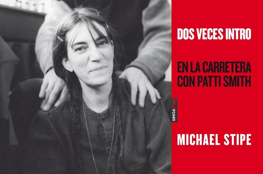 EN LA CARRETERA CON PATTI SMITH | 9788415601111 | STIPE, MICHAEL | Librería Castillón - Comprar libros online Aragón, Barbastro