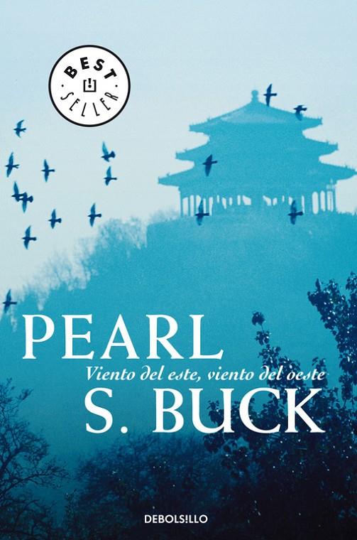 VIENTO DEL ESTE, VIENTO DEL OESTE (BESTSELLER) | 9788497598552 | Pearl S. Buck | Librería Castillón - Comprar libros online Aragón, Barbastro