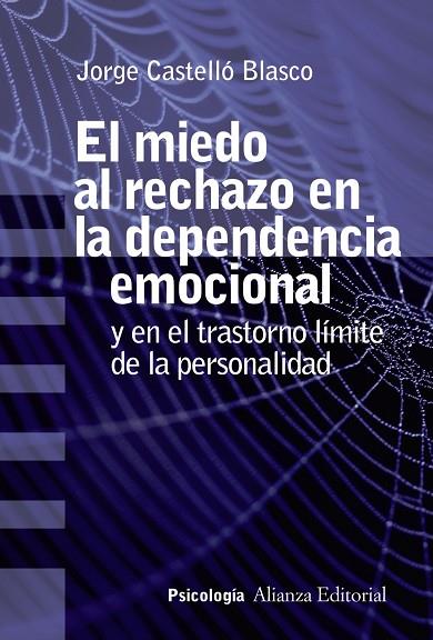 El miedo al rechazo en la dependencia emocional | 9788491813637 | Castelló Blasco, Jorge | Librería Castillón - Comprar libros online Aragón, Barbastro