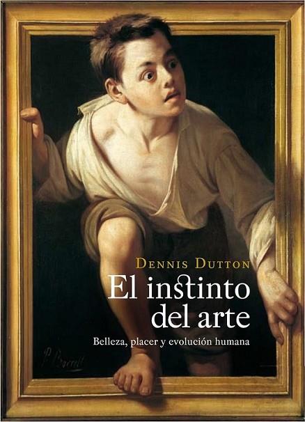 INSTINTO DEL ARTE, EL | 9788449323577 | DUTTON, DENIS | Librería Castillón - Comprar libros online Aragón, Barbastro