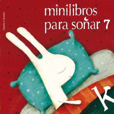 MINILIBROS PARA SOÑAR 7 | 9788484648024 | Varios autores | Librería Castillón - Comprar libros online Aragón, Barbastro