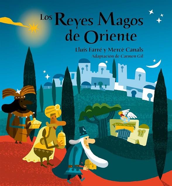 REYES MAGOS DE ORIENTE, LOS | 9788498253696 | FARRE, LLUIS | Librería Castillón - Comprar libros online Aragón, Barbastro