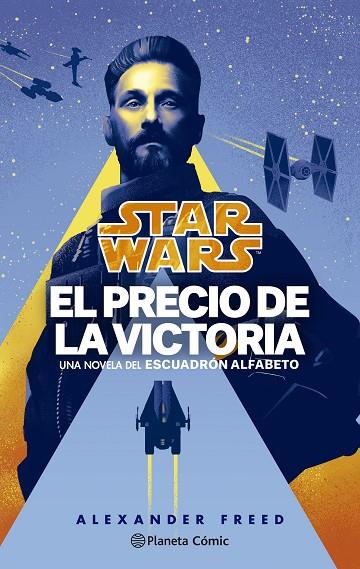 Star Wars. El precio de la victoria. Escuadrón Alfabeto nº 03/03 (novela) | 9788411121149 | Alexander Freed | Librería Castillón - Comprar libros online Aragón, Barbastro