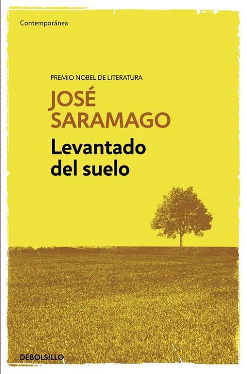 Levantado del suelo | 9788490628669 | José Saramago | Librería Castillón - Comprar libros online Aragón, Barbastro