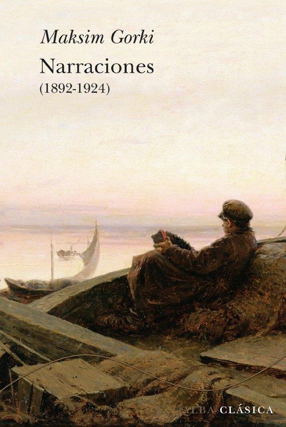 NARRACIONES (1892-1924) | 9788484286653 | GORKI, MAKSIM | Librería Castillón - Comprar libros online Aragón, Barbastro