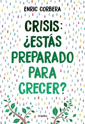 Crisis, ¿estás preparado para crecer? | 9788418007484 | Corbera, Enric | Librería Castillón - Comprar libros online Aragón, Barbastro