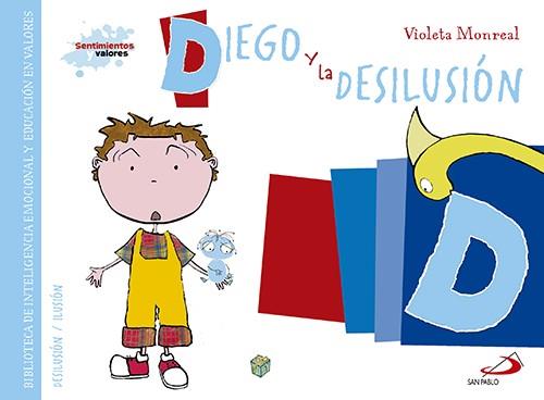 Diego y la desilusión | 9788428549868 | Monreal Díaz, Violeta | Librería Castillón - Comprar libros online Aragón, Barbastro