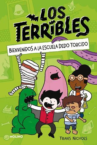 Los Terribles 1 - Bienvenidos a la Escuela Dedo Torcido | 9788427225077 | Nichols, Travis | Librería Castillón - Comprar libros online Aragón, Barbastro