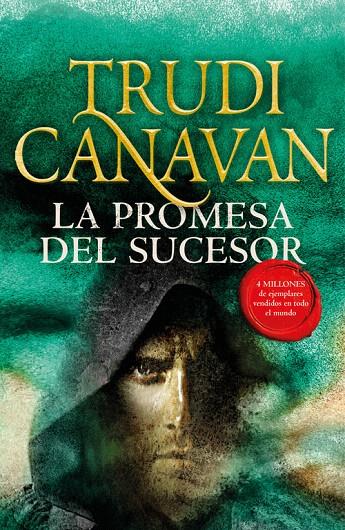 La promesa del Sucesor (La Ley del Milenio 3) | 9788401019937 | Trudi Canavan | Librería Castillón - Comprar libros online Aragón, Barbastro