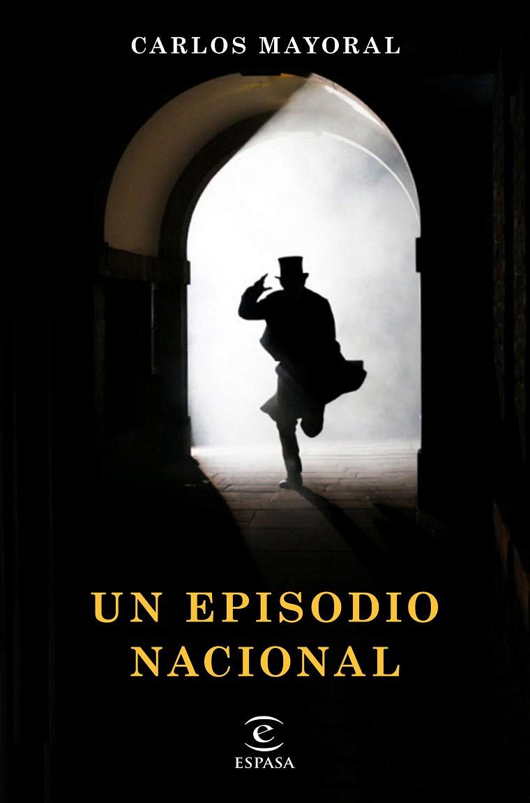 Un episodio nacional | 9788467055030 | Mayoral, Carlos | Librería Castillón - Comprar libros online Aragón, Barbastro