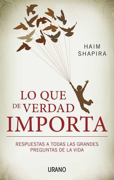 Lo que de verdad importa | 9788479532437 | Shapira, Haim | Librería Castillón - Comprar libros online Aragón, Barbastro