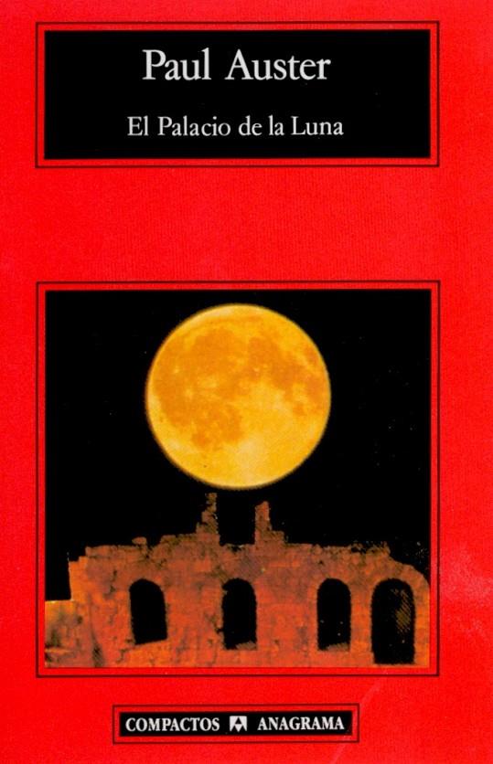 EL PALACIO DE LA LUNA - COMPACTOS | 9788433914545 | AUSTER, PAUL | Librería Castillón - Comprar libros online Aragón, Barbastro