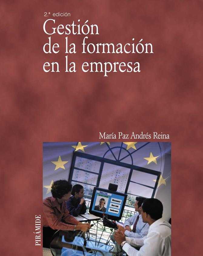 GESTIÓN DE LA FORMACIÓN EN LA EMPRESA | 9788436819953 | ANDRES REINA, MARIA PAZ | Librería Castillón - Comprar libros online Aragón, Barbastro