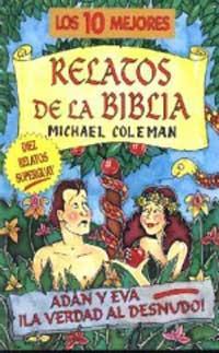 10 MEJORES RELATOS DE LA BIBLIA, LOS | 9788427222526 | COLEMAN, MICHAEL | Librería Castillón - Comprar libros online Aragón, Barbastro