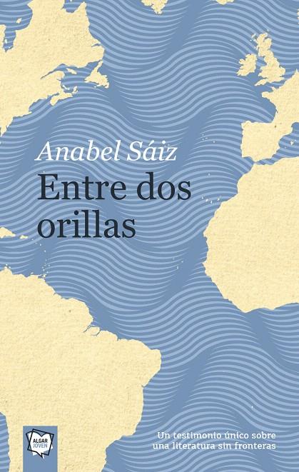 Entre dos orillas | 9788491421528 | SAIZ RIPOLL, ANABEL | Librería Castillón - Comprar libros online Aragón, Barbastro