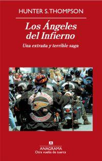 ANGELES DEL INFIERNO, LOS : UNA EXTRAÑA Y TERRIBLE SAGA | 9788433975867 | THOMPSON, HUNTER S. | Librería Castillón - Comprar libros online Aragón, Barbastro