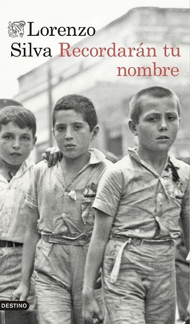 Recordarán tu nombre | 9788423352340 | Lorenzo Silva | Librería Castillón - Comprar libros online Aragón, Barbastro