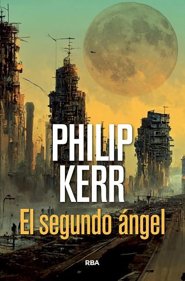 El segundo ángel | 9788491876991 | Kerr, Philip | Librería Castillón - Comprar libros online Aragón, Barbastro