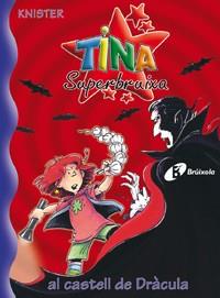 Tina Superbruixa al castell de Dràcula | 9788483046173 | KNISTER | Librería Castillón - Comprar libros online Aragón, Barbastro