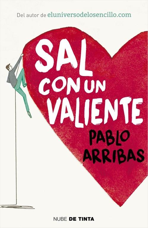 Sal con un valiente | 9788416588268 | ARRIBAS, PABLO | Librería Castillón - Comprar libros online Aragón, Barbastro