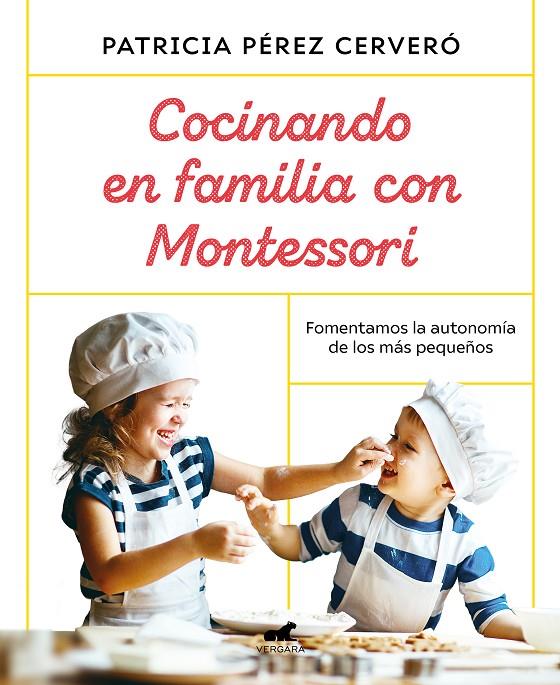 Cocinando en familia con Montessori | 9788418045486 | Patricia Pérez Cerveró | Librería Castillón - Comprar libros online Aragón, Barbastro