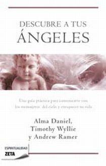 DESCUBRE A TUS ÁNGELES | 9788498724400 | ALMA, TIMOTHY; WYLLIE, DANIEL | Librería Castillón - Comprar libros online Aragón, Barbastro