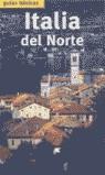 ITALIA DEL NORTE | 9788466606134 | Rizzi, Silvana | Librería Castillón - Comprar libros online Aragón, Barbastro