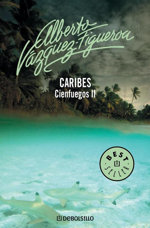 CARIBES CIENFUEGOS II | 9788497597753 | VAZQUEZ-FIGUEROA, ALBERTO | Librería Castillón - Comprar libros online Aragón, Barbastro