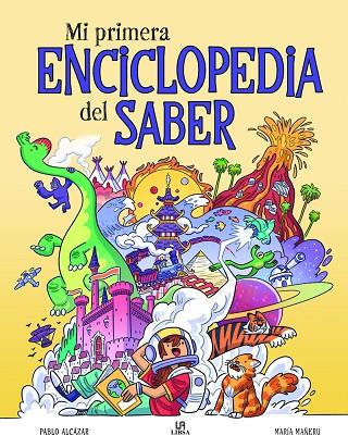 Mi Primera Enciclopedia del Saber | 9788466240413 | Mañeru Cámara, María | Librería Castillón - Comprar libros online Aragón, Barbastro