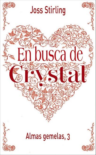 Almas gemelas, 3. En busca de Crystal | 9788469605523 | Stirling, Joss | Librería Castillón - Comprar libros online Aragón, Barbastro