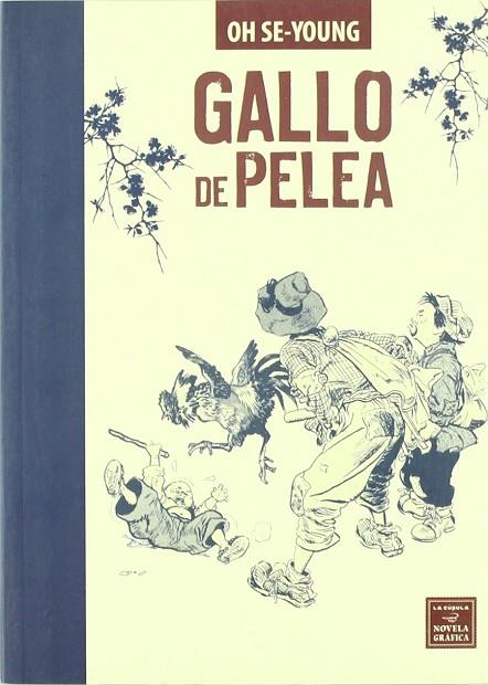 GALLO DE PELEA | 9788478338207 | SE-YOUNG, OH | Librería Castillón - Comprar libros online Aragón, Barbastro