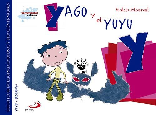 Yago y el yuyu | 9788428550086 | Monreal Díaz, Violeta | Librería Castillón - Comprar libros online Aragón, Barbastro