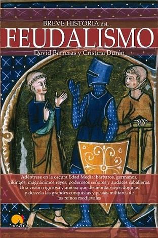 Breve historia del feudalismo | 9788499675275 | Barreras Martínez, David; Durán Gómez, Cristina | Librería Castillón - Comprar libros online Aragón, Barbastro