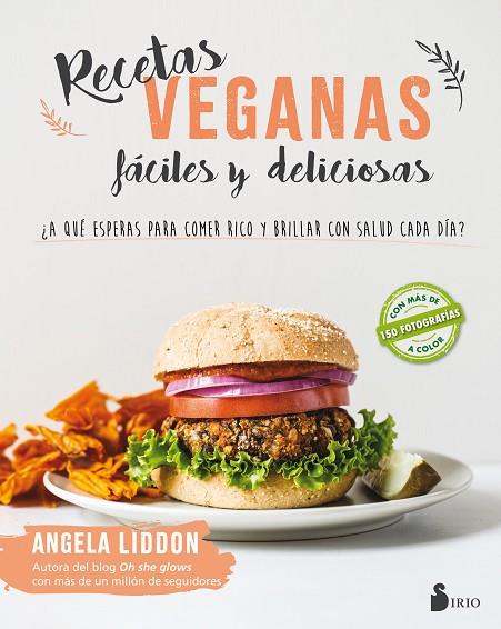 RECETAS VEGANAS FÁCILES Y DELICIOSAS | 9788417030643 | Liddon, Angela | Librería Castillón - Comprar libros online Aragón, Barbastro