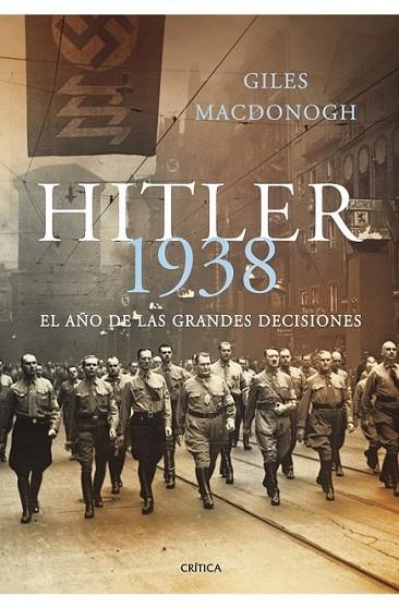 HITLER 1938 | 9788498920703 | MACDONOGH, GILES | Librería Castillón - Comprar libros online Aragón, Barbastro