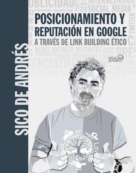 Posicionamiento y reputación en Google a través de link building ético | 9788441544598 | de Andrés, Sico | Librería Castillón - Comprar libros online Aragón, Barbastro