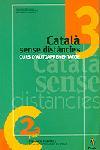 CATALA SENSE DISTANCIES 3 | 9788473065559 | CASASSAS PONT, JAUME | Librería Castillón - Comprar libros online Aragón, Barbastro