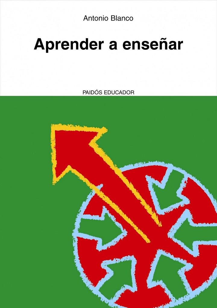 APRENDER A ENSEÑAR | 9788449322792 | BLANCO, ANTONIO | Librería Castillón - Comprar libros online Aragón, Barbastro