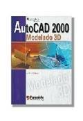 AUTOCAD 2000 MODELADO 3D | 9788428326667 | WILSON, JOHN | Librería Castillón - Comprar libros online Aragón, Barbastro