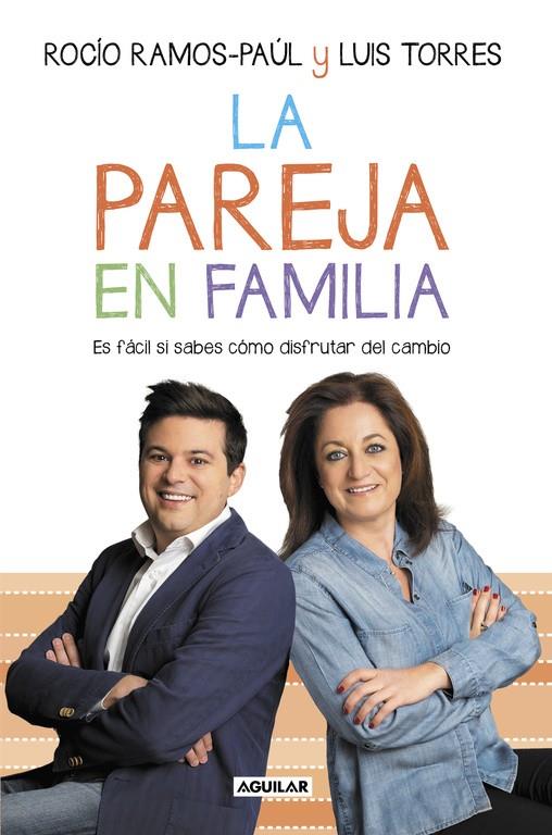 La pareja en familia | 9788403503762 | Luis Torres Rocío RamosPaúl | Librería Castillón - Comprar libros online Aragón, Barbastro