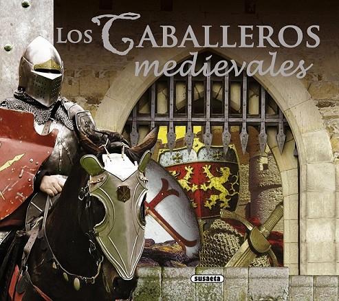 CABALLEROS MEDIEVALES | 9788430526314 | Muñez, Fernando J. | Librería Castillón - Comprar libros online Aragón, Barbastro