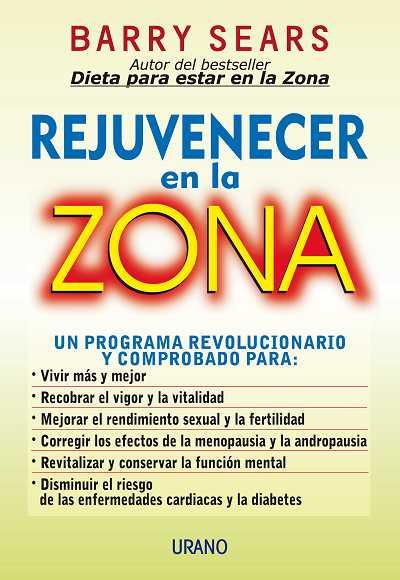 REJUVENECER EN LA ZONA | 9788479533786 | SEARS, BARRY | Librería Castillón - Comprar libros online Aragón, Barbastro