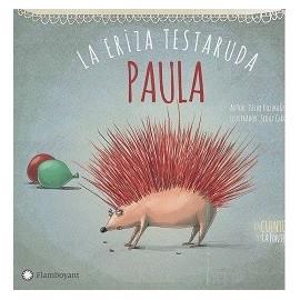 Paula, la eriza testaruda | 9788494603518 | Kozikoglu, Tülin | Librería Castillón - Comprar libros online Aragón, Barbastro