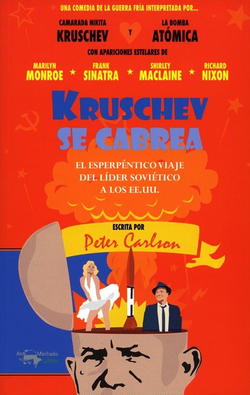 Kruschev se cabrea | 9788477741633 | Carlson, Peter | Librería Castillón - Comprar libros online Aragón, Barbastro