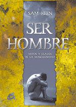 SER HOMBRE | 9788488242594 | KEEN, SAM | Librería Castillón - Comprar libros online Aragón, Barbastro