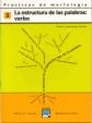 Prácticas de morfología 3. La estructura de las palabras: verbo | 9788421831939 | Lumbreras García, Pedro | Librería Castillón - Comprar libros online Aragón, Barbastro