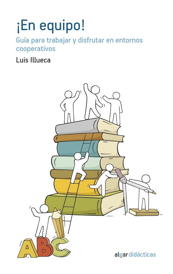 ¡En equipo! | 9788491423546 | Illueca Vicente, Luis | Librería Castillón - Comprar libros online Aragón, Barbastro